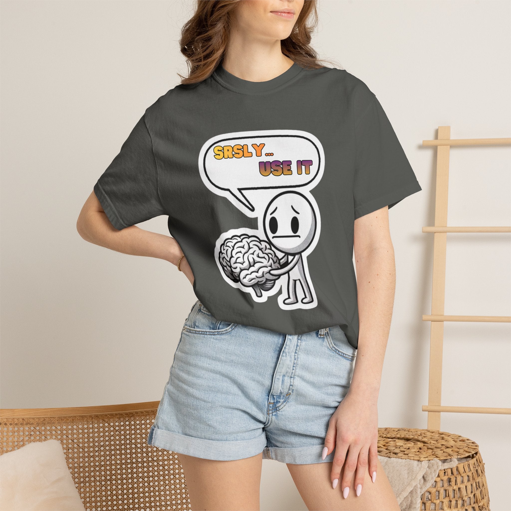 "Srsly… Use It" Brain Pun Graphic Tee | Funny Unisex T-Shirt