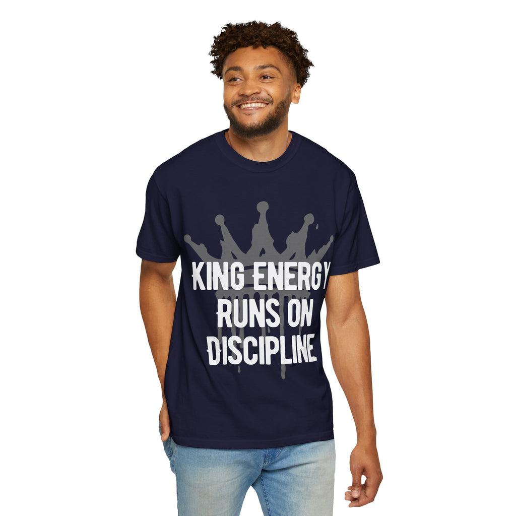 King Energy Discipline T-Shirt – Motivational Graphic Tee