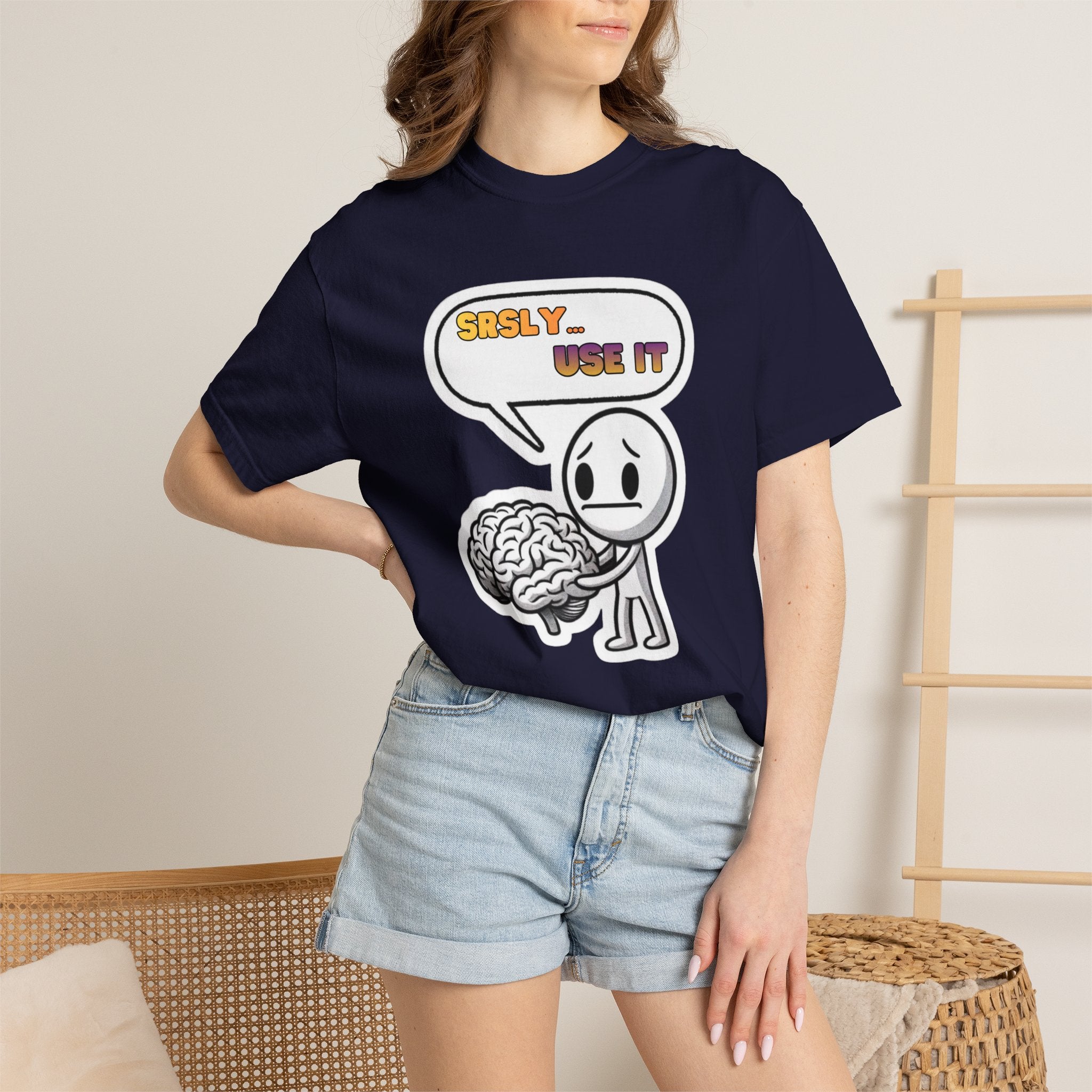 "Srsly… Use It" Brain Pun Graphic Tee | Funny Unisex T-Shirt